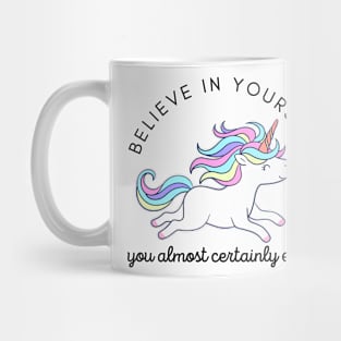 Believe in yourself Mug